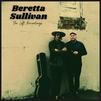 Beretta Sullivan - The Loft Recordings