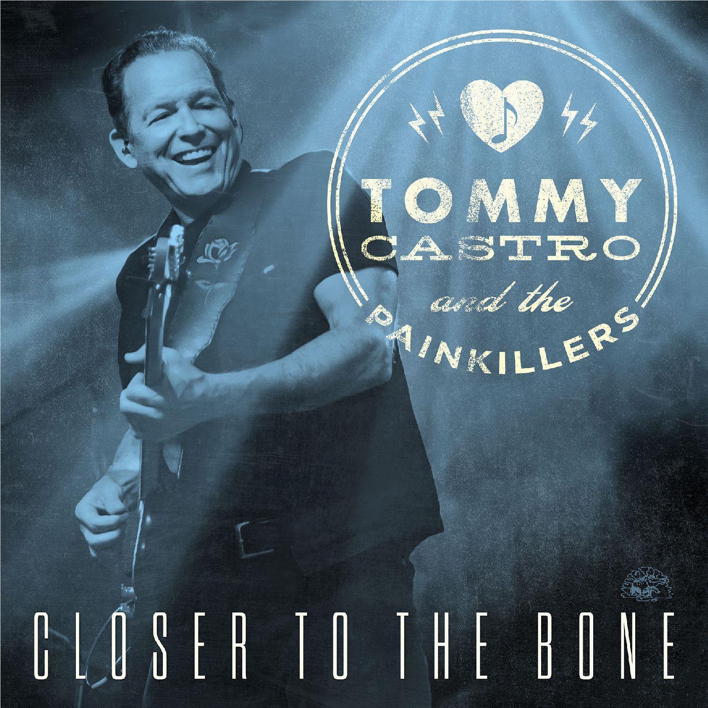 Tommy Castro & The Painkillers/Closer To The Bone