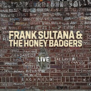 Frank Sultana & The Honey Badgers - Live