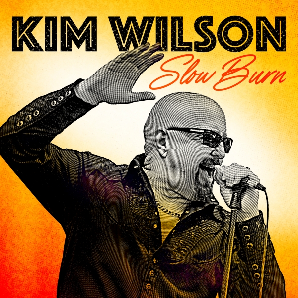 KIM WILSON / Slow Burn